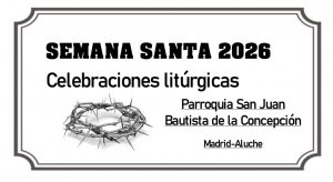 Semana Santa 2026 celebraciones litúrgicas