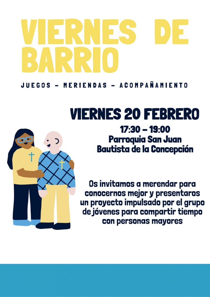 Proyecto Jóvenes y Mayores Viernes de Barrio Parroquia San Juan Bautista de la Concepción